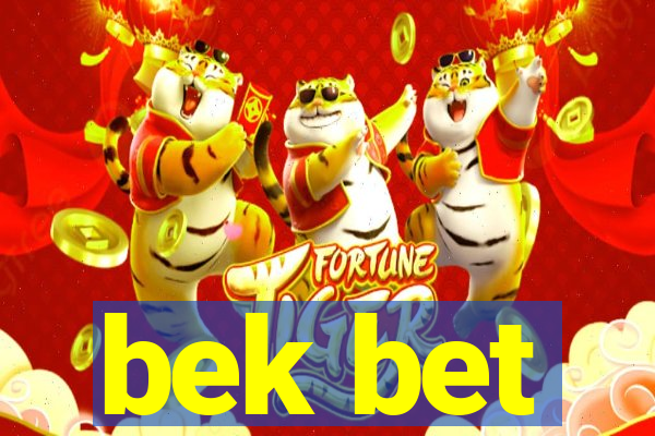 bek bet